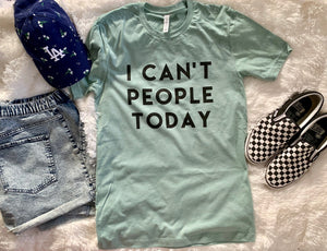 I Can't People Today Unisex Short Sleeve T Shirt - Wake Slay Repeat