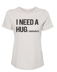 I Need A Hug Huge Margarita Fitted Women's T Shirt - Wake Slay Repeat