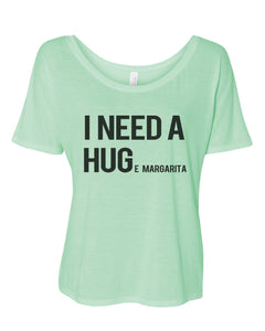 I Need A Hug Huge Margarita Slouchy Tee - Wake Slay Repeat