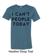 Load image into Gallery viewer, I Can&#39;t People Today Unisex Short Sleeve T Shirt - Wake Slay Repeat