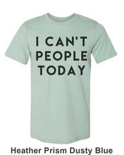 Load image into Gallery viewer, I Can&#39;t People Today Unisex Short Sleeve T Shirt - Wake Slay Repeat