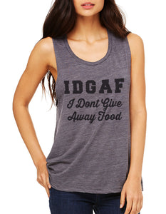 Funny IDGAF I Don't Give Away Food Flowy Scoop Muscle Tank - Wake Slay Repeat