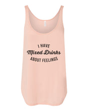 Load image into Gallery viewer, I Have Mixed Drinks About Feelings Flowy Side Slit Tank Top - Wake Slay Repeat