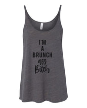 Load image into Gallery viewer, I&#39;m A Brunch Ass Bitch Slouchy Tank - Wake Slay Repeat