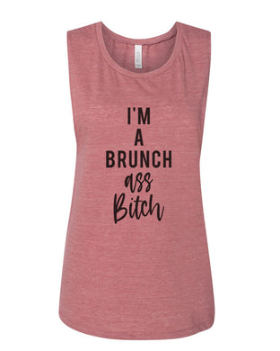I'm A Brunch Ass Bitch Fitted Muscle Tank - Wake Slay Repeat
