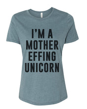 Load image into Gallery viewer, I&#39;m A Mother Effing Unicorn Fitted Women&#39;s T Shirt - Wake Slay Repeat