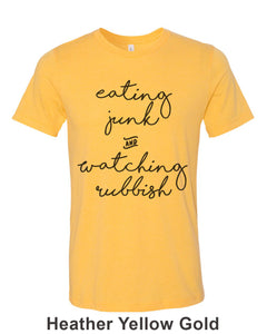 Eating Junk And Watching Rubbish Unisex Short Sleeve T Shirt - Wake Slay Repeat