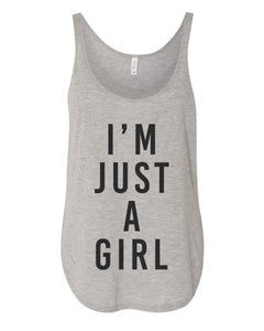 I'm Just A Girl Flowy Side Slit Tank Top - Wake Slay Repeat
