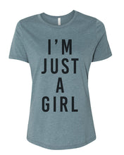 Load image into Gallery viewer, I&#39;m Just A Girl Relaxed Women&#39;s T Shirt - Wake Slay Repeat