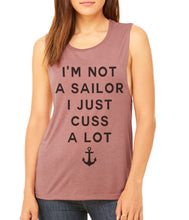 Load image into Gallery viewer, I&#39;m Not Sailor I Just Cuss A Lot Flowy Scoop Muscle Tank - Wake Slay Repeat