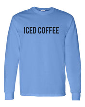 Load image into Gallery viewer, Iced Coffee Unisex Long Sleeve T Shirt - Wake Slay Repeat