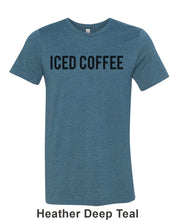 Load image into Gallery viewer, Iced Coffee Unisex Short Sleeve T Shirt - Wake Slay Repeat