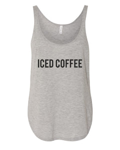 Iced Coffee Flowy Side Slit Tank Top - Wake Slay Repeat