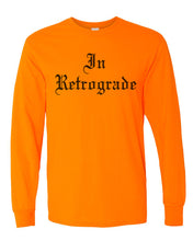 Load image into Gallery viewer, In Retrograde Unisex Long Sleeve T Shirt - Wake Slay Repeat