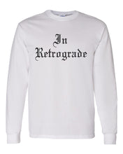 Load image into Gallery viewer, In Retrograde Unisex Long Sleeve T Shirt - Wake Slay Repeat