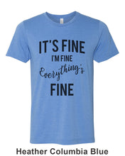 Load image into Gallery viewer, It&#39;s Fine I&#39;m Fine Everything&#39;s Fine Unisex Short Sleeve T Shirt - Wake Slay Repeat