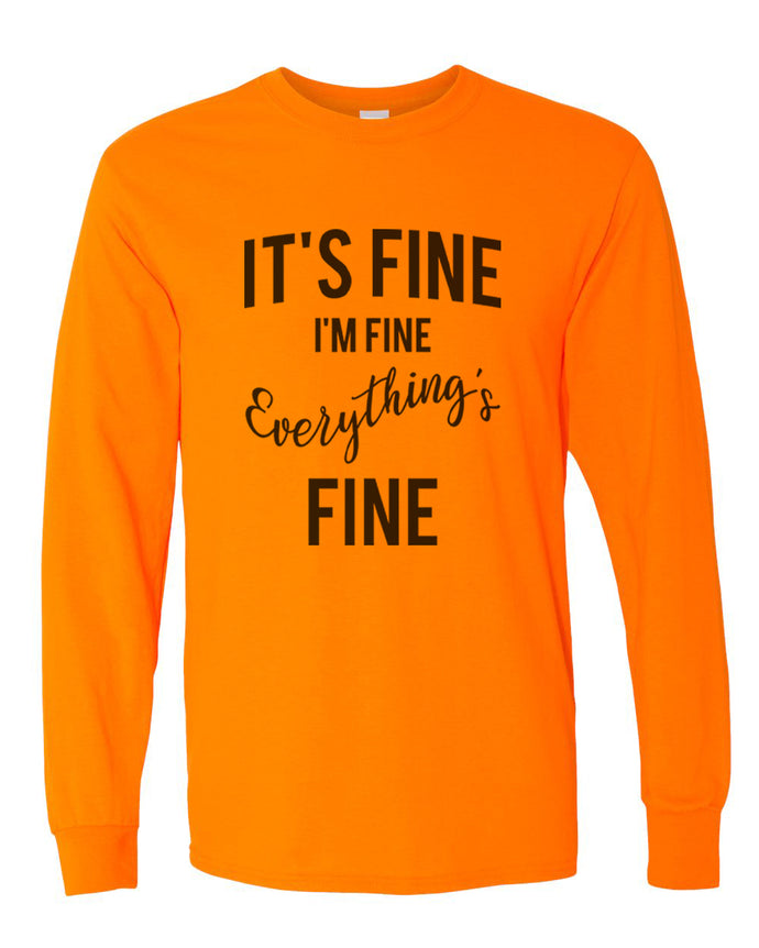 It's Fine I'm Fine Everything's Fine Unisex Long Sleeve T Shirt - Wake Slay Repeat