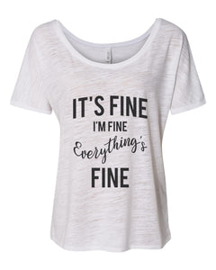 It's Fine I'm Fine Everything's Fine Slouchy Tee - Wake Slay Repeat