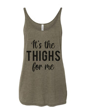 Load image into Gallery viewer, It&#39;s The Thighs For Me Slouchy Tank - Wake Slay Repeat