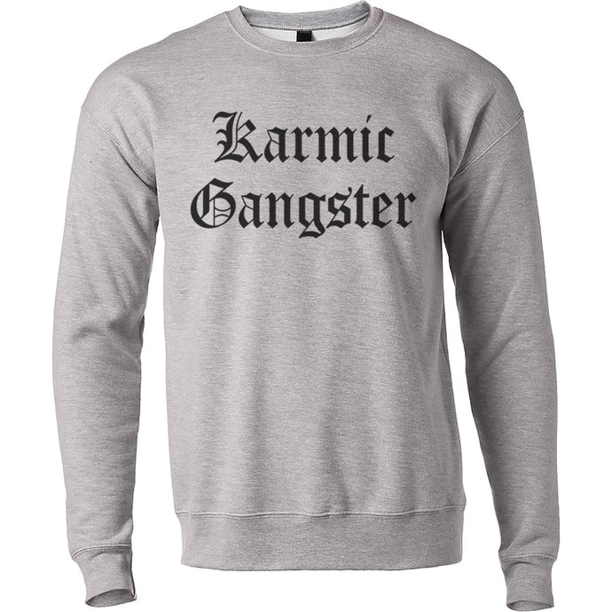 Karmic Gangster Unisex Sweatshirt - Wake Slay Repeat
