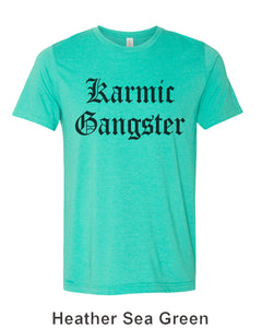 Karmic Gangster Unisex Short Sleeve T Shirt - Wake Slay Repeat