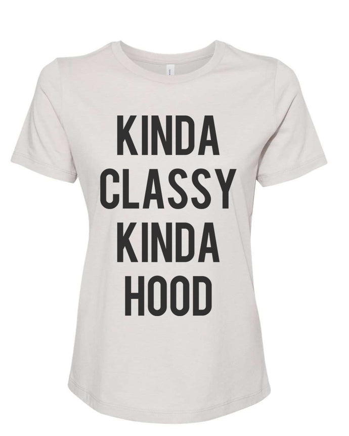 Kinda Classy Kinda Hood Women's T Shirt - Wake Slay Repeat