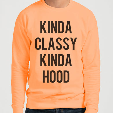 Kinda Classy Kinda Hood Unisex Sweatshirt - Wake Slay Repeat