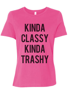 Kinda Classy Kinda Trashy Women's T Shirt - Wake Slay Repeat