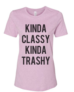 Kinda Classy Kinda Trashy Women's T Shirt - Wake Slay Repeat