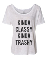 Kinda Classy Kinda Trashy Oversized Slouchy Tee - Wake Slay Repeat