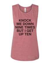 Load image into Gallery viewer, Knock Me Down Nine Times But I Get Up Ten Fitted Scoop Muscle Tank - Wake Slay Repeat