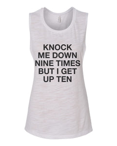 Knock Me Down Nine Times But I Get Up Ten Fitted Scoop Muscle Tank - Wake Slay Repeat