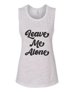 Leave Me Alone Fitted Muscle Tank - Wake Slay Repeat