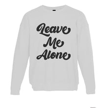Load image into Gallery viewer, Leave Me Alone Unisex Sweatshirt - Wake Slay Repeat