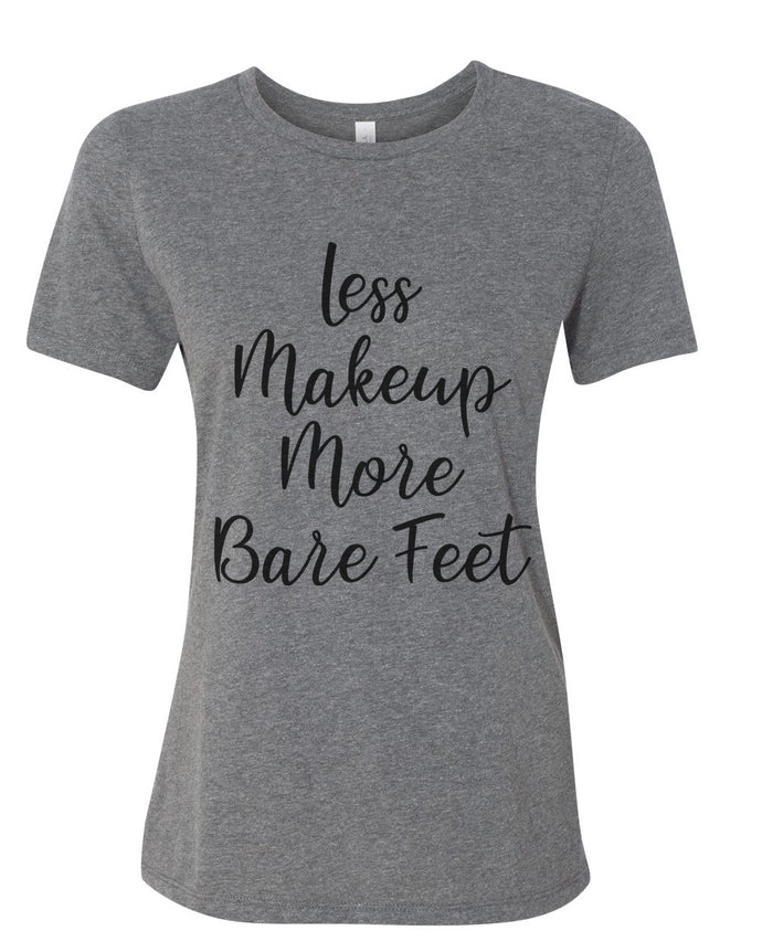 Less Makeup More Bare Feet Relaxed Women's T Shirt - Wake Slay Repeat