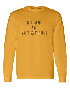 Let's Cuddle And Watch Scary Movies Unisex Long Sleeve T Shirt - Wake Slay Repeat