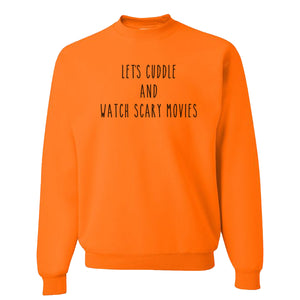 Let's Cuddle And Watch Scary Movies Unisex Sweatshirt - Wake Slay Repeat