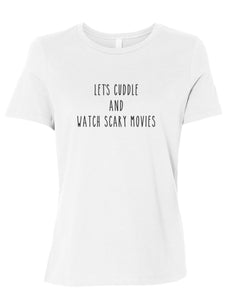 Let's Cuddle And Watch Scary Movies Fitted Women's T Shirt - Wake Slay Repeat