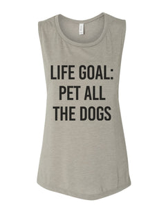 Life Goal Pet All The Dogs Fitted Scoop Muscle Tank - Wake Slay Repeat