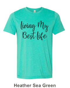 Living My Best Life Unisex Short Sleeve T Shirt - Wake Slay Repeat