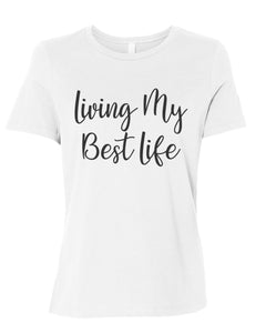 Living My Best Life Fitted Women's T Shirt - Wake Slay Repeat