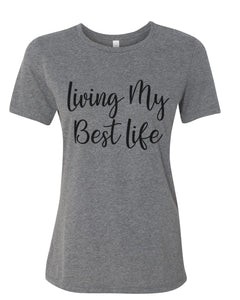 Living My Best Life Fitted Women's T Shirt - Wake Slay Repeat
