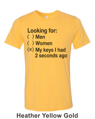 Looking For My Keys Unisex Short Sleeve T Shirt - Wake Slay Repeat