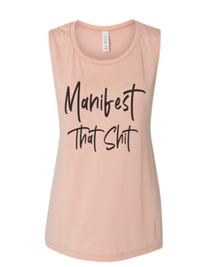 Manifest That Shit Fitted Muscle Tank