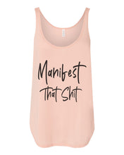 Load image into Gallery viewer, Manifest That Shit Flowy Side Slit Tank Top