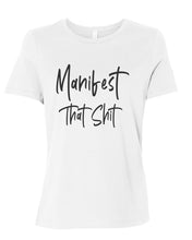 Load image into Gallery viewer, Manifest That Shit Fitted Women&#39;s T Shirt