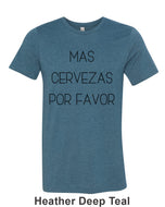 Mas Cervezas Por Favor Unisex Short Sleeve T Shirt - Wake Slay Repeat