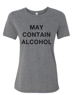 May Contain Alcohol Relaxed Women's T Shirt - Wake Slay Repeat