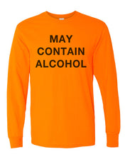Load image into Gallery viewer, May Contain Alcohol Unisex Long Sleeve T Shirt - Wake Slay Repeat