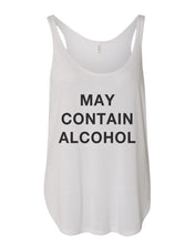 Load image into Gallery viewer, May Contain Alcohol Flowy Side Slit Tank Top - Wake Slay Repeat